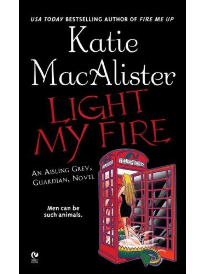 Light My Fire by Katie MacAlister