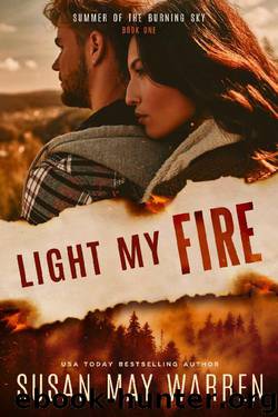 Light My Fire_Christian romantic suspense by Susan May Warren