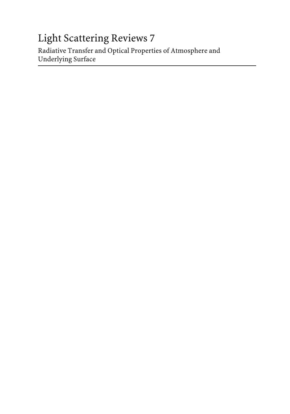 Light Scattering Reviews 7: Radiative Transfer and Optical Properties of Atmosphere and Underlying Surface by Alexander A. Kokhanovsky (auth.)