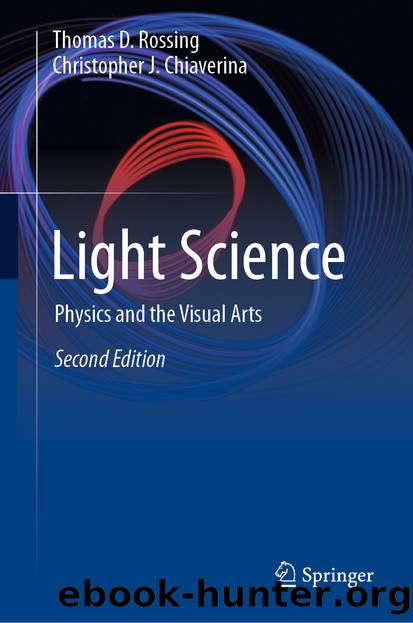 Light Science by Thomas D. Rossing & Christopher J. Chiaverina