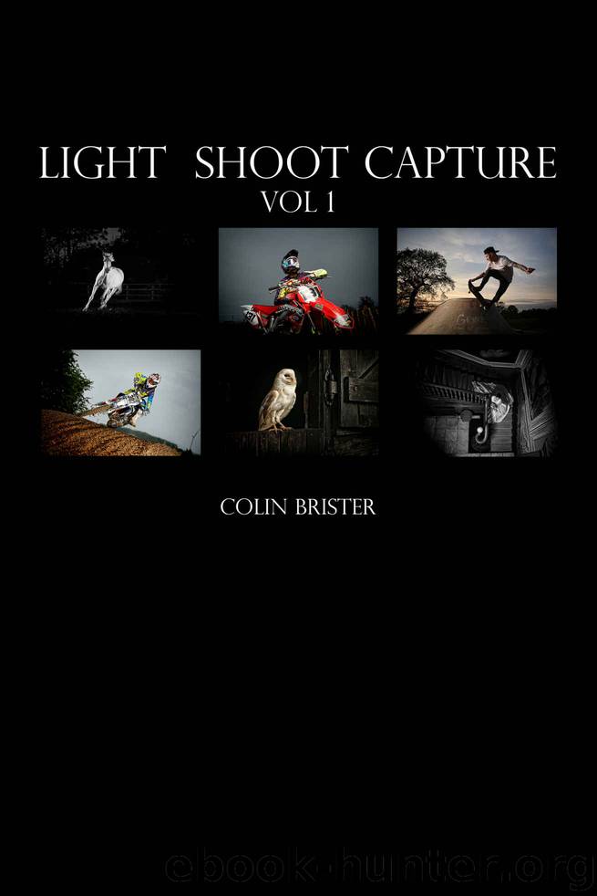 Light Shoot Capture (Lighting Book 1) by Colin Brister & Colin Brister