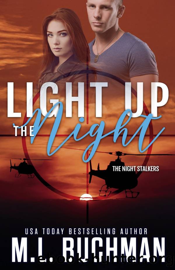 Light Up the Night: a Night Stalkers military romantic suspense by M. L. Buchman