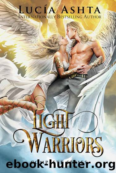 Light Warriors- Complete Series by Lucia Ashta