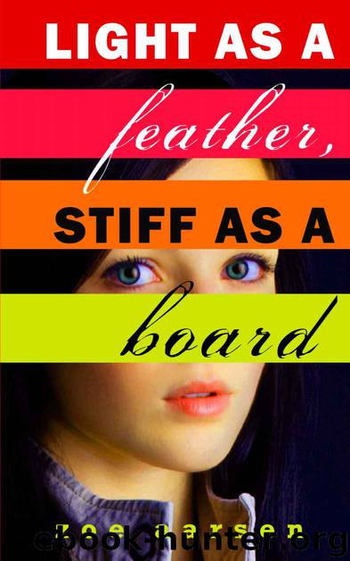 Light as a Feather, Stiff as a Board (Weeping Willow High) by Zoe Aarsen