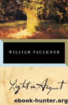 Light in August (Vintage International) by William Faulkner