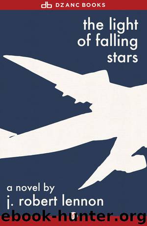 Light of Falling Stars by J. Robert Lennon