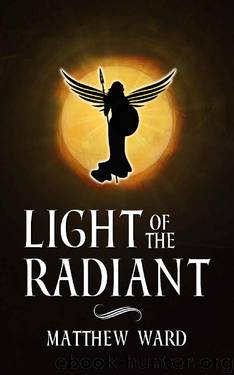 Light of the Radiant (The Reckoning Book 2) by Matthew Ward