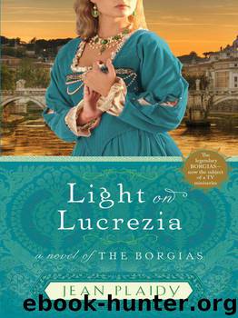 Light on Lucrezia: A Novel of the Borgias by Plaidy Jean