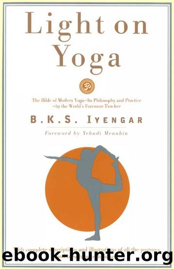Light on Yoga: Yoga Dipika by B.K.S. Iyengar