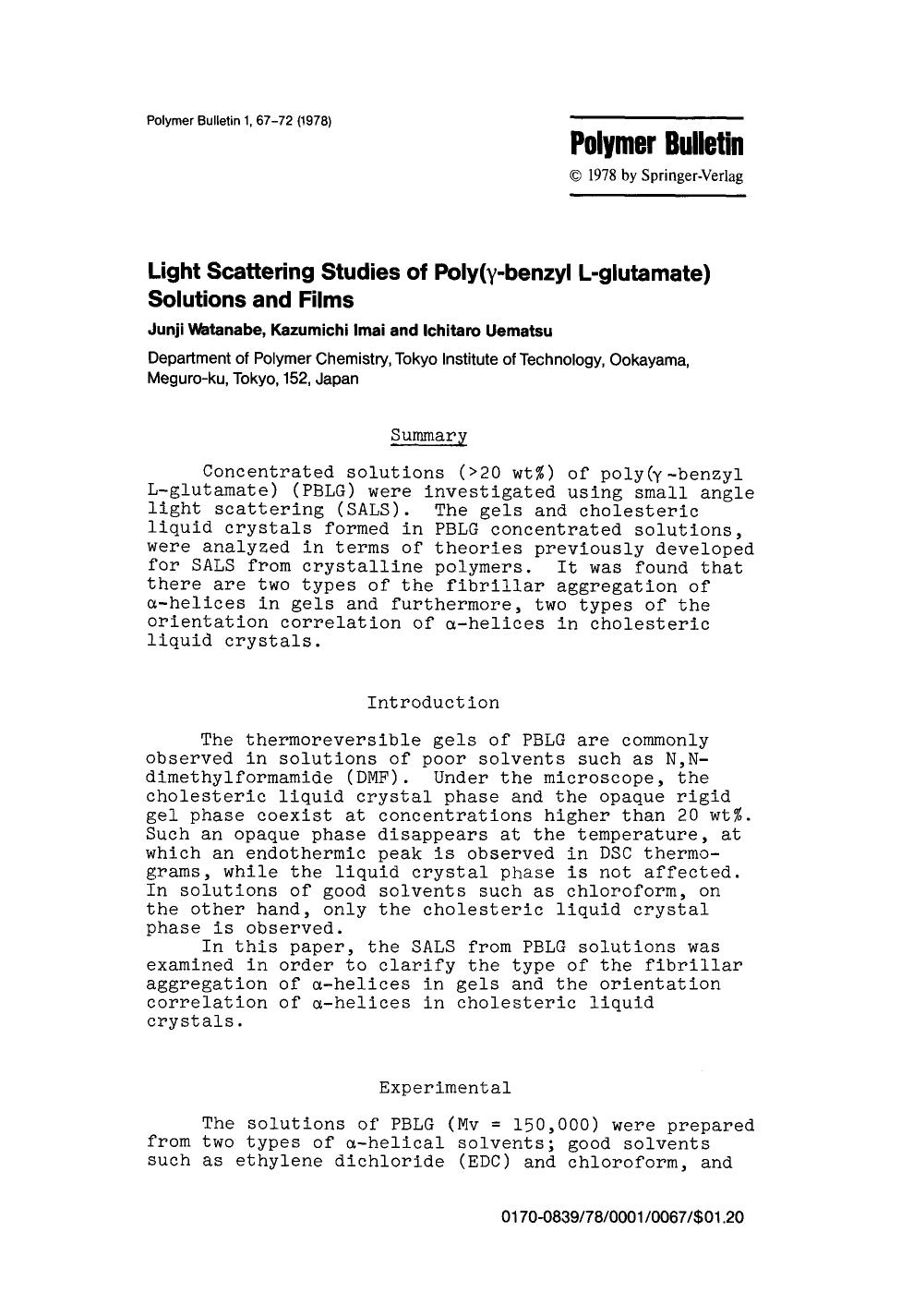 Light scattering studies of poly(γ-benzyl L-glutamate) solutions and films by Unknown