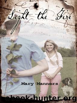 Light the Fire by Mary Manners