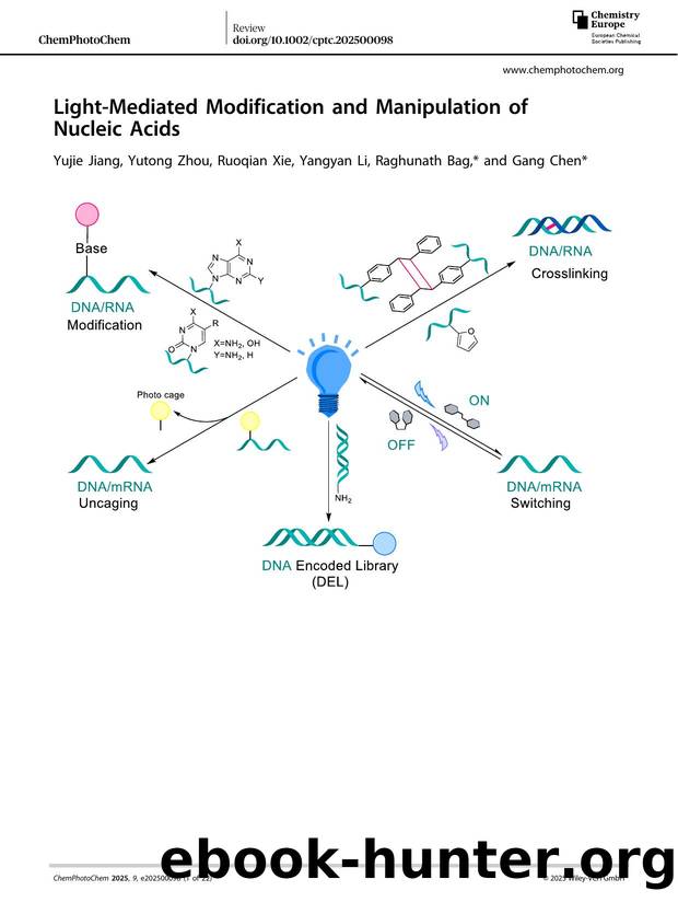 LightâMediated Modification and Manipulation of Nucleic Acids by Yujie Jiang & Yutong Zhou & Ruoqian Xie & Yangyan Li & Raghunath Bag & Gang Chen