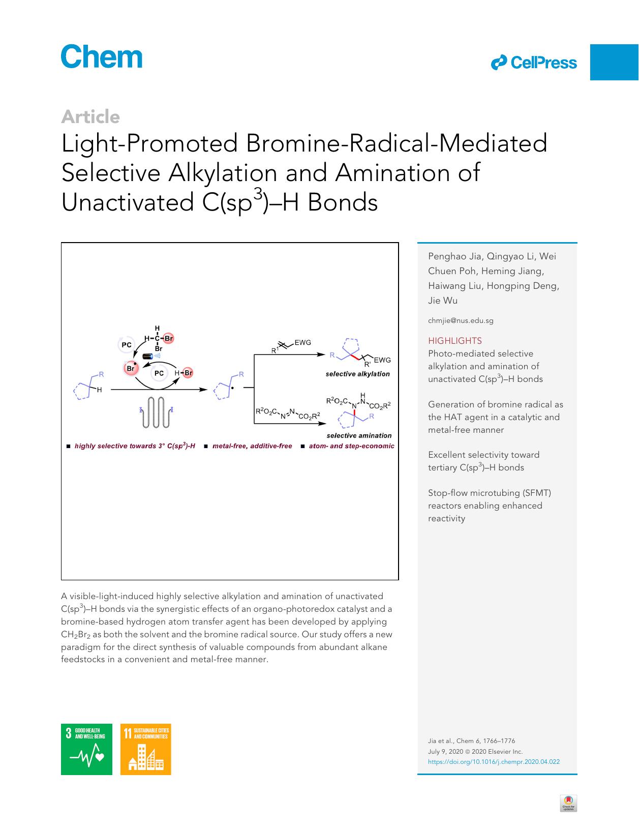 Light-Promoted Bromine-Radical-Mediated Selective Alkylation and Amination of Unactivated C(sp3)-H Bonds by Penghao Jia & Qingyao Li & Wei Chuen Poh & Heming Jiang & Haiwang Liu & Hongping Deng & Jie Wu