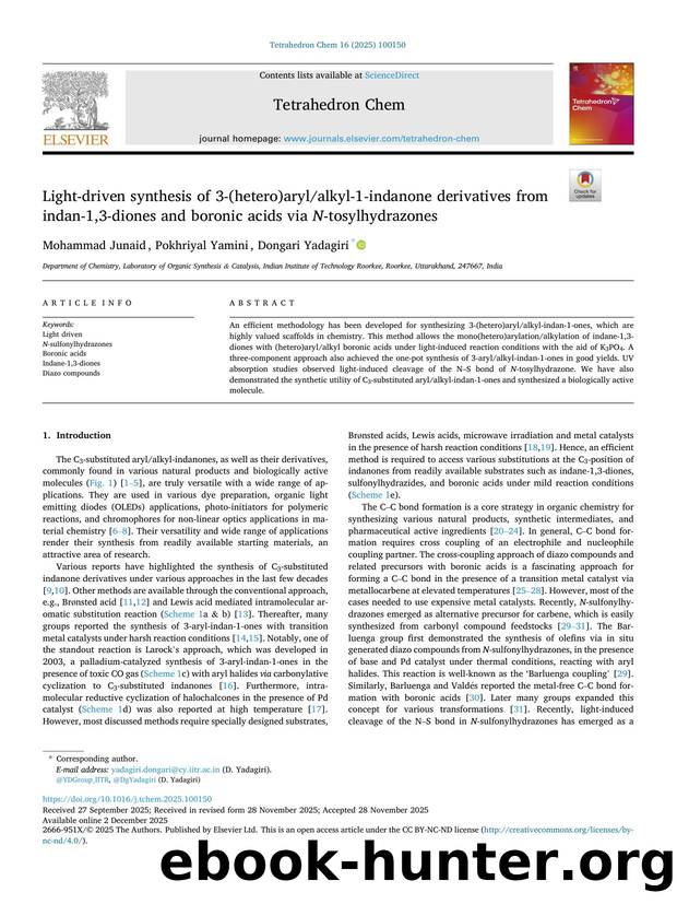 Light-driven synthesis of 3-(hetero)arylalkyl-1-indanone derivatives from indan-1,3-diones and boronic acids via N -tosylhydrazones by Mohammad Junaid & Pokhriyal Yamini & Dongari Yadagiri