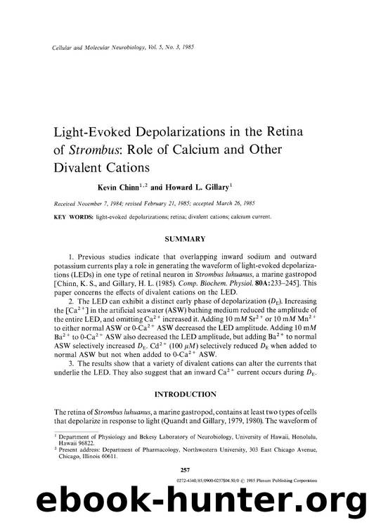 Light-evoked depolarizations in the retina of <Emphasis Type="Italic">Strombus <Emphasis>: Role of calcium and other divalent cations by Unknown