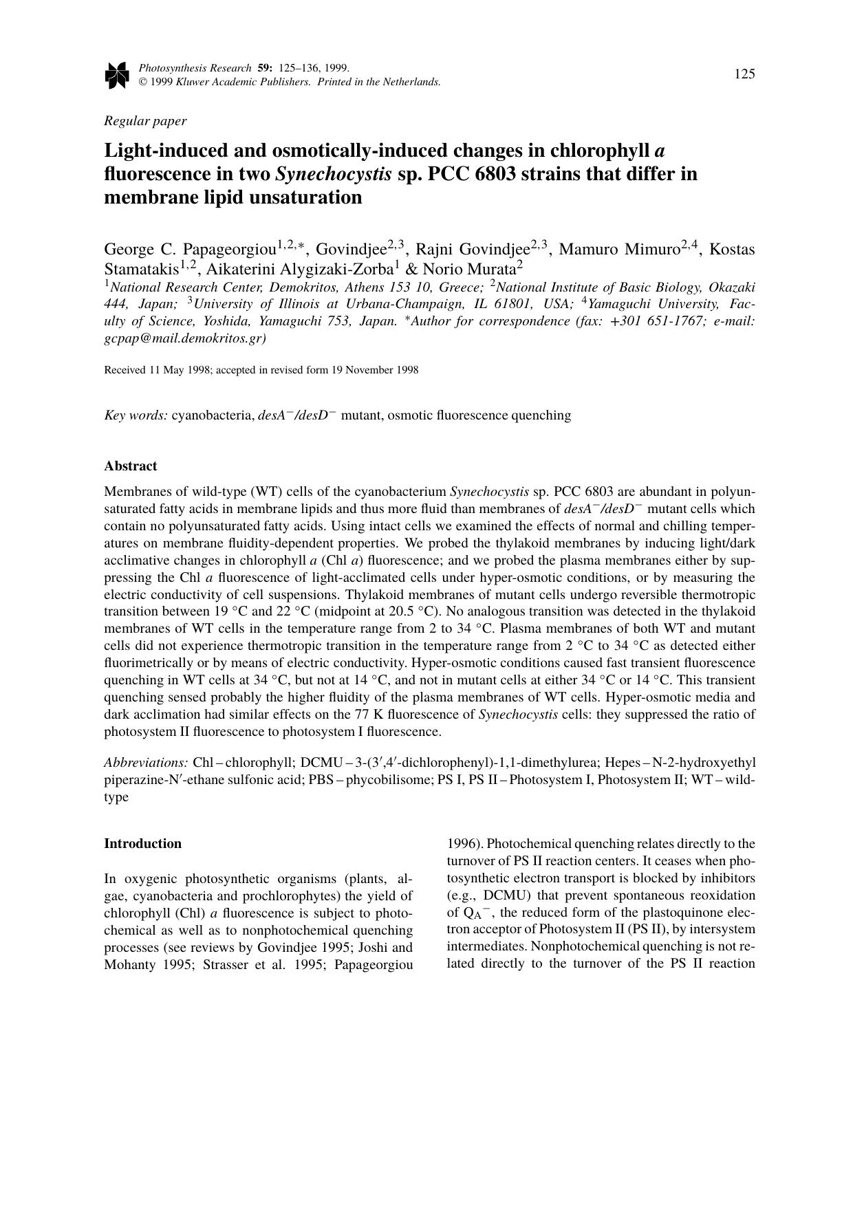 Light-induced and osmotically-induced changes in chlorophyll a fluorescence in two Synechocystis sp. PCC 6803 strains that differ in membrane lipid unsaturation by Unknown