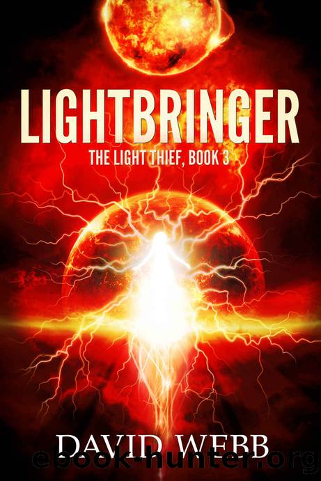 Lightbringer (The Light Thief Book 3) by David Webb