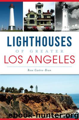 Lighthouses of Greater Los Angeles (Landmarks) by Castro-Bran Rose