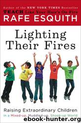 Lighting Their Fires by Rafe Esquith
