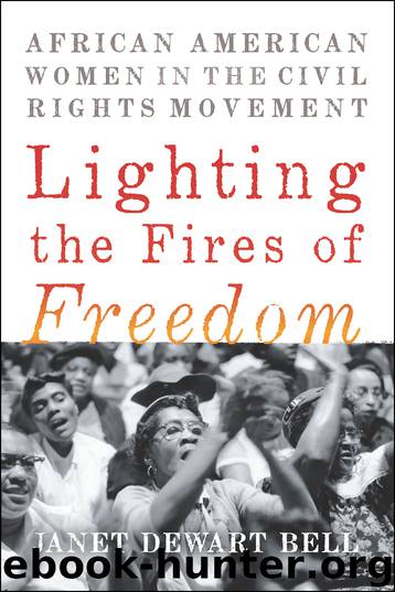 Lighting the Fires of Freedom by Janet Dewart Bell