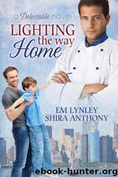 Lighting the Way Home (Delectable) by Em Lynley & Shira Anthony