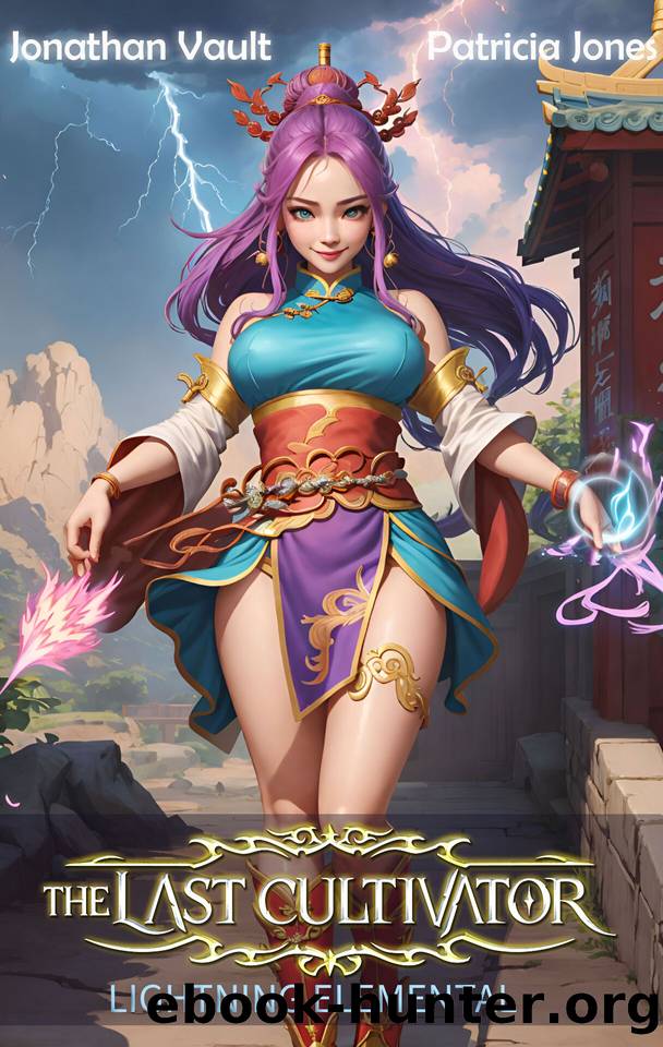 Lightning Elemental: A Slice of Life Cultivation LitRPG series by Jonathan Vault & Patricia Jones
