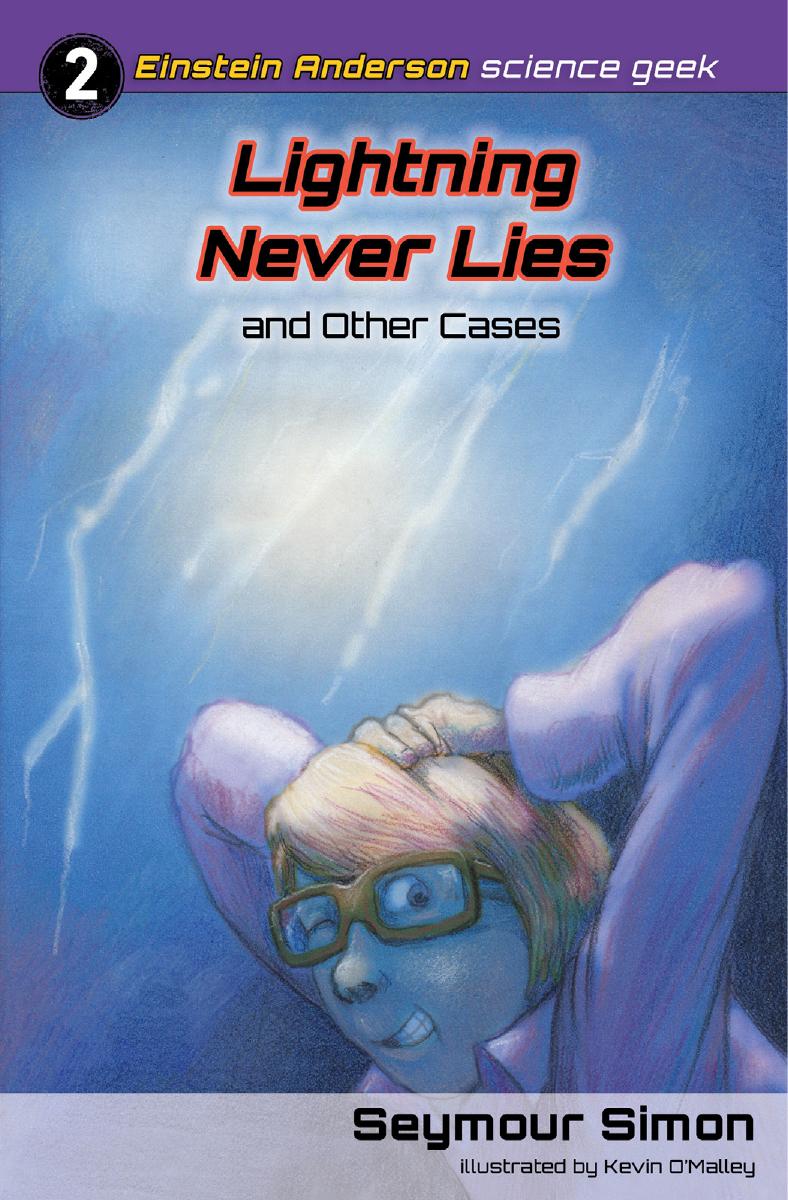Lightning Never Lies & Other Cases by Seymour Simon