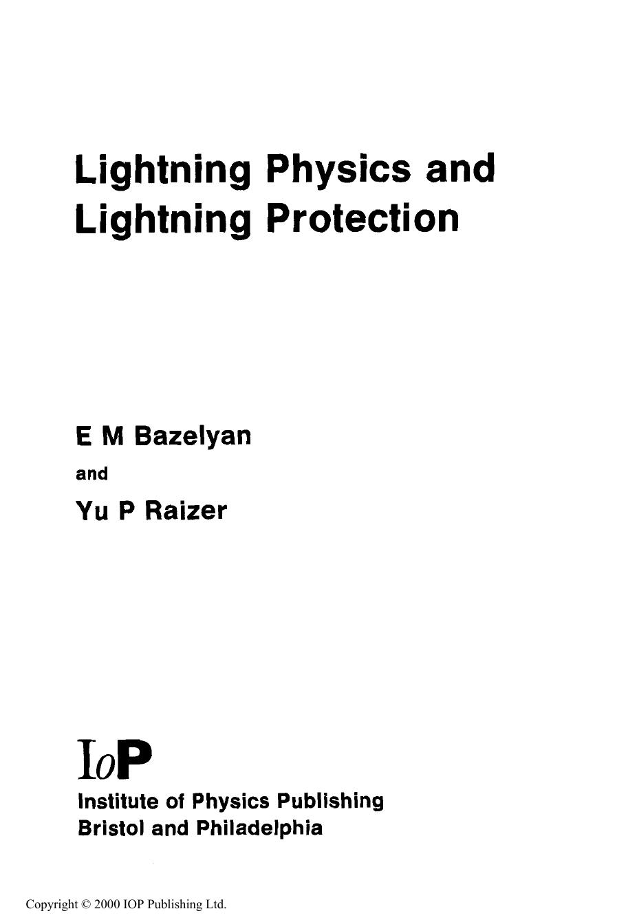 Lightning Physics and Lightning Protection by Eduard M. Bazelyan Yuri P. Raizer