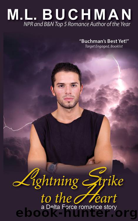 Lightning Strike to the Heart by M. L. Buchman