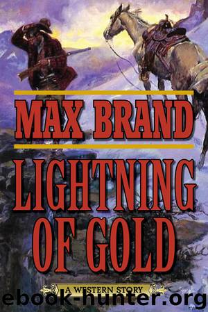 Lightning of Gold by Max Brand