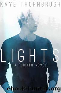 Lights (Flicker #3) by Kaye Thornbrugh