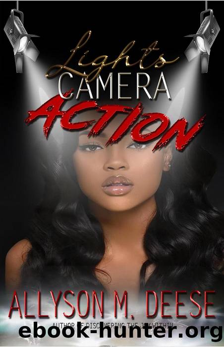 Lights Camera Action by Allyson M. Deese
