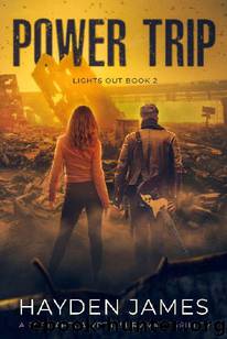 Lights Out (Book 2): Power Trip by James Hayden