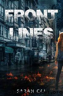 Lights Out (Book 3): Front Lines by Cal Sarah