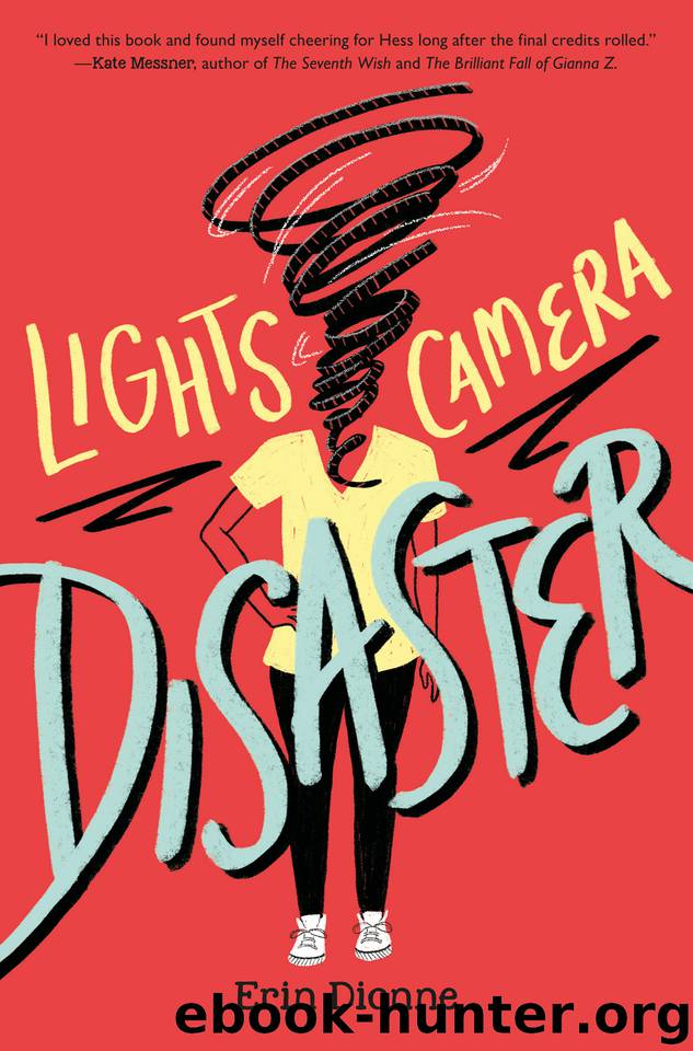 Lights, Camera, Disaster by Erin Dionne