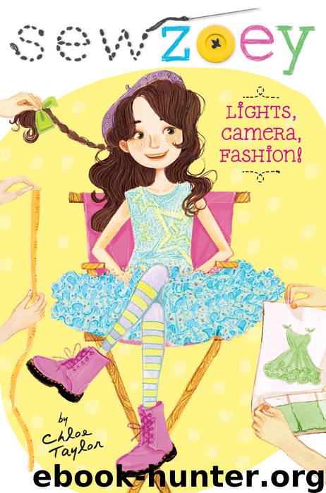 Lights, Camera, Fashion! by Chloe Taylor