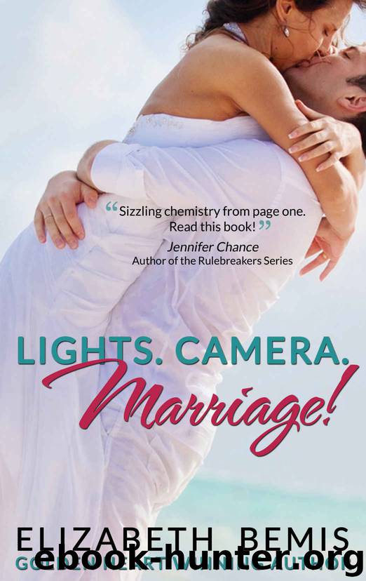 Lights. Camera. Marriage!: A Sudden Falls Romance by Elizabeth Bemis