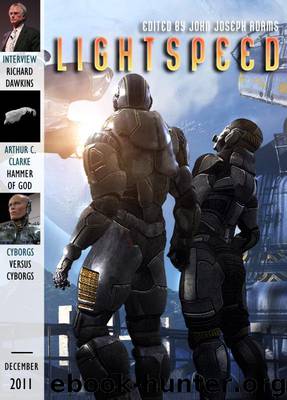 Lightspeed Magazine Issue 19 by Vylar Kaftan;Pat Cadigan;Jeff Lester;Andrew Penn Romine;Nigel Watson;Arthur C. Clarke;Alan Smale