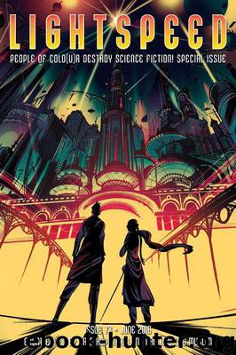 Lightspeed Magazine, Issue 73 (June 2016: People of Colo(u)r Destroy Science Fiction! Special Issue) by Lightspeed Magazine