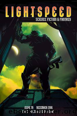 Lightspeed Magazine, Issue 79 (December 2016) by John Joseph Adams