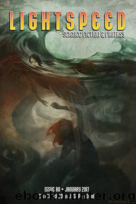 Lightspeed Magazine, Issue 80 (January 2017) by John Joseph Adams