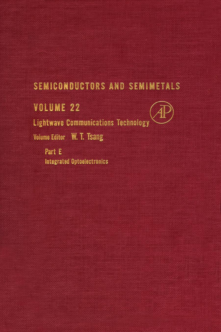 Lightwave Communications Technology: Integrated Optoelectronics by W.T. Tsang (Eds.)