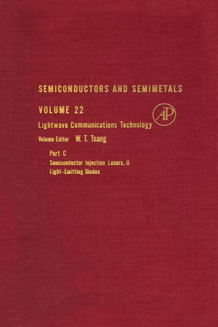 Lightwave Communications Technology: Semiconductor Injection Lasers, II Light-Emitting Diodes by W.T. Tsang (Eds.)