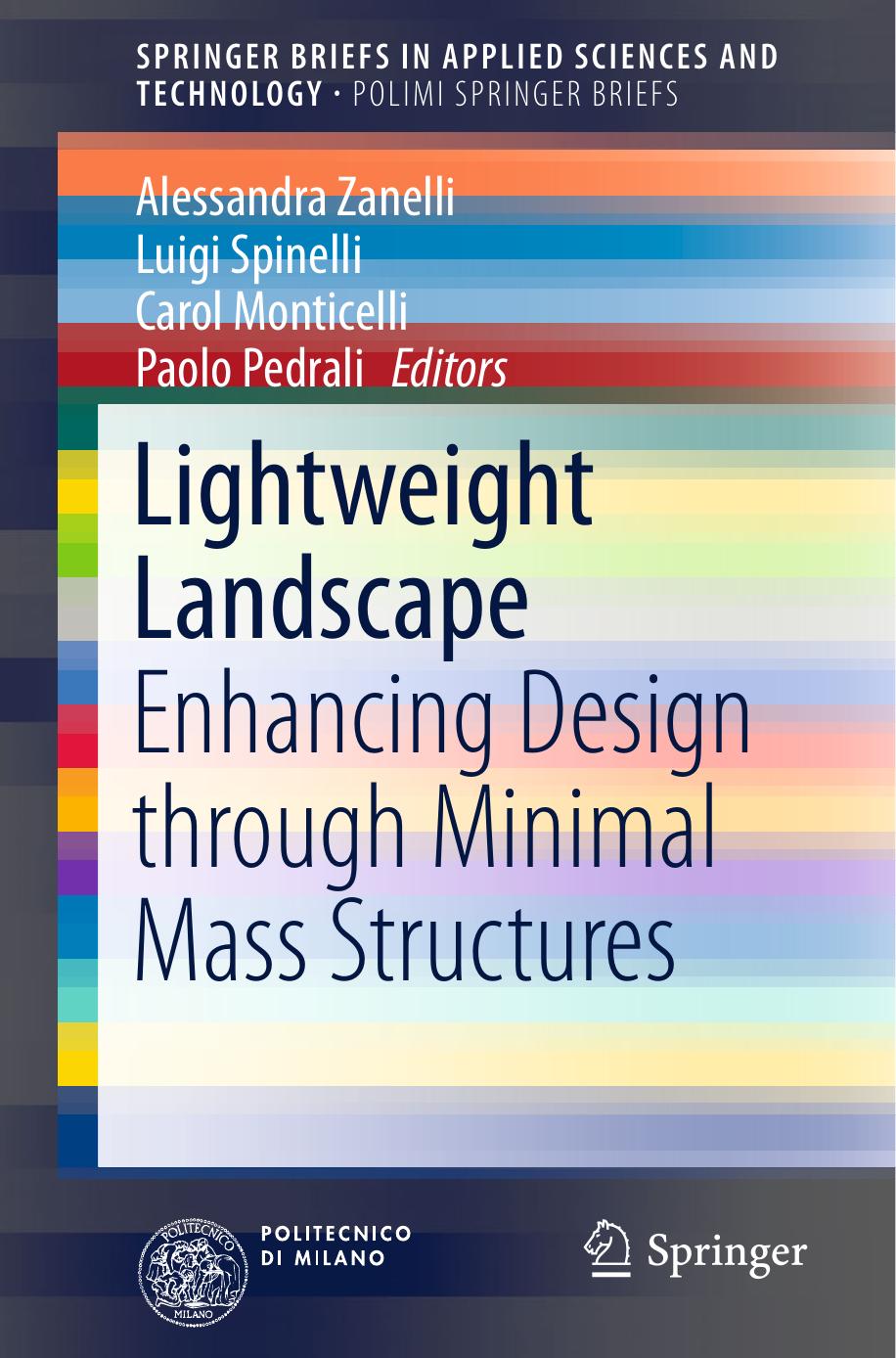 Lightweight Landscape by Enhancing Design through Minimal Mass Structures (2016)