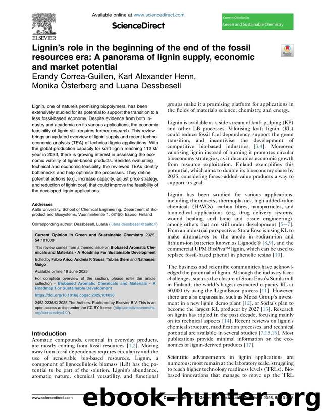 Lignin's role in the beginning of the end of the fossil resources era: A panorama of lignin supply, economic and market potential by Erandy Correa-Guillen & Karl Alexander Henn & Monika Österberg & Luana Dessbesell