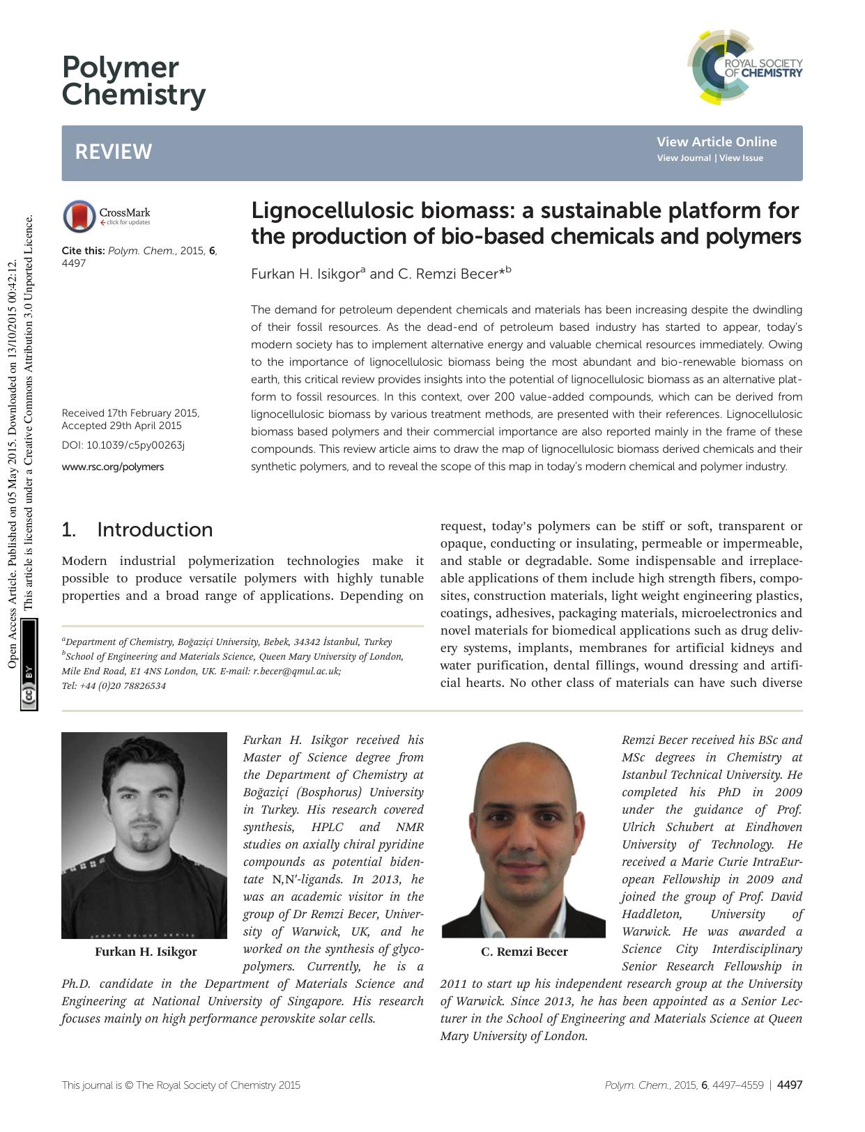 Lignocellulosic biomass: a sustainable platform for the production of bio-based chemicals and polymers by Furkan H. Isikgor C. Remzi Becer