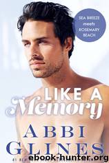 Like A Memory by Abbi Glines