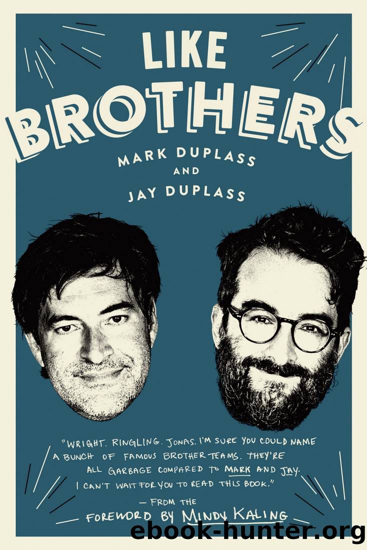 Like Brothers by Duplass Mark & Duplass Jay