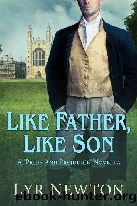 Like Father, Like Son: A Pride and Prejudice Novella by Lyr Newton