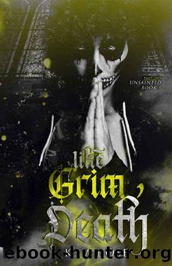 Like Grim Death: Part One (Unsainted Book 5) by K.V. Rose
